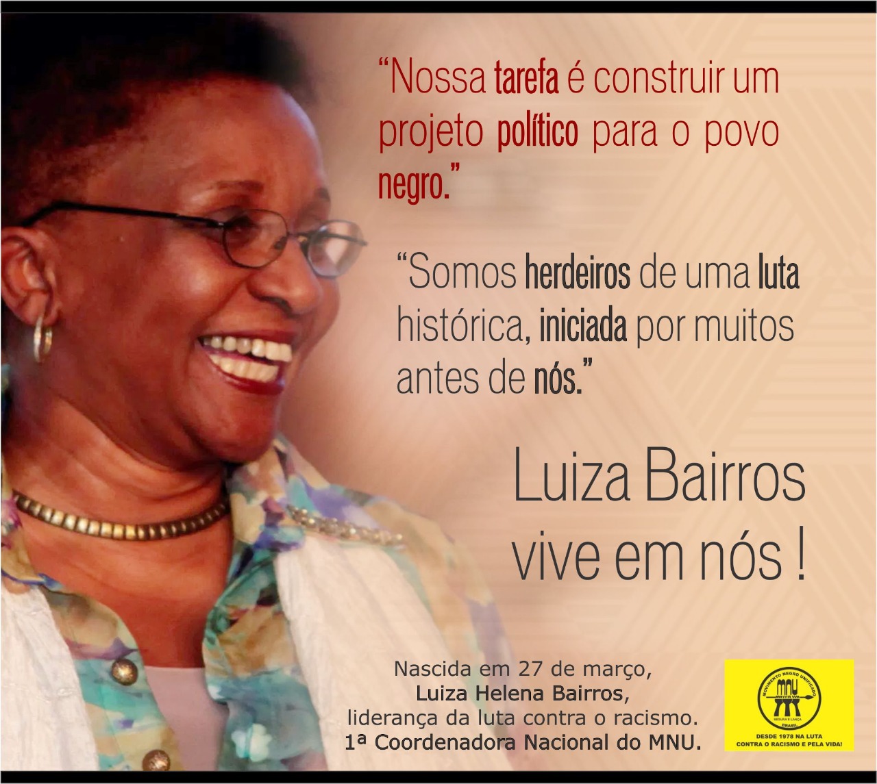 Luiza Bairros vive em nós !